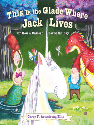 cover image of This Is the Glade Where Jack Lives